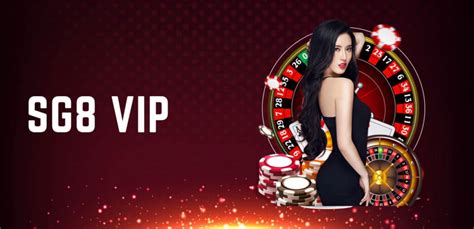 sg8 casino login|VIP Levels: Get Your Exclusive Rewards With SG8 Casino.